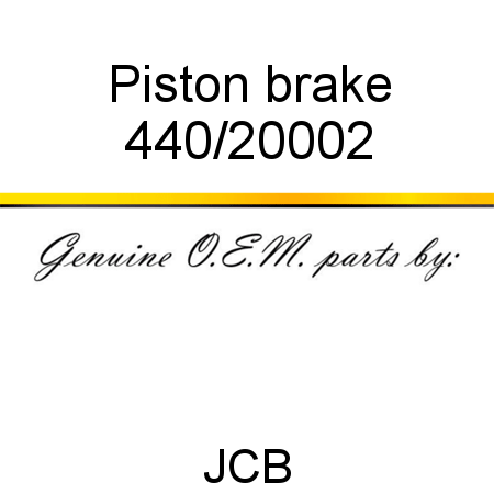Piston, brake 440/20002