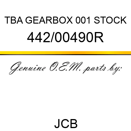 TBA, GEARBOX, 001 STOCK 442/00490R