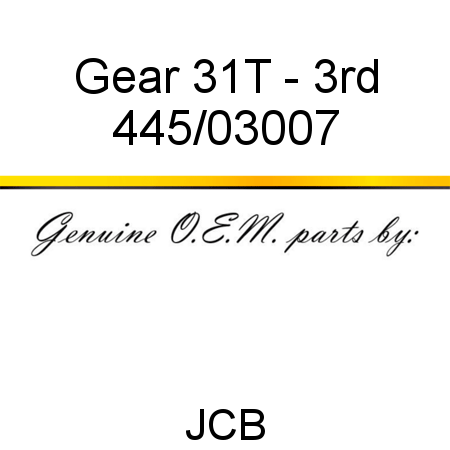 Gear, 31T - 3rd 445/03007