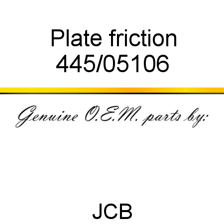 Plate, friction 445/05106