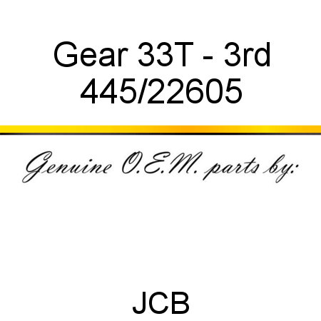 Gear, 33T - 3rd 445/22605