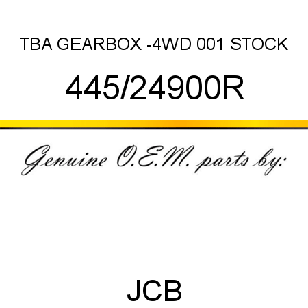 TBA, GEARBOX -4WD, 001 STOCK 445/24900R