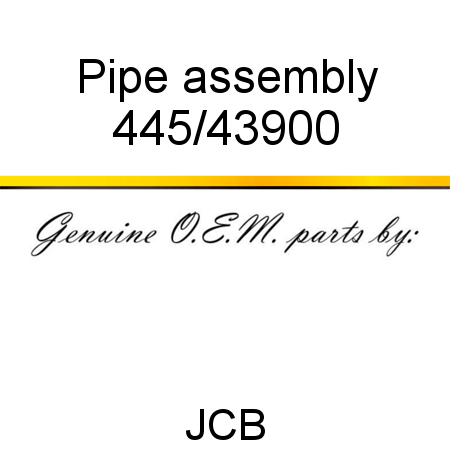 Pipe, assembly 445/43900