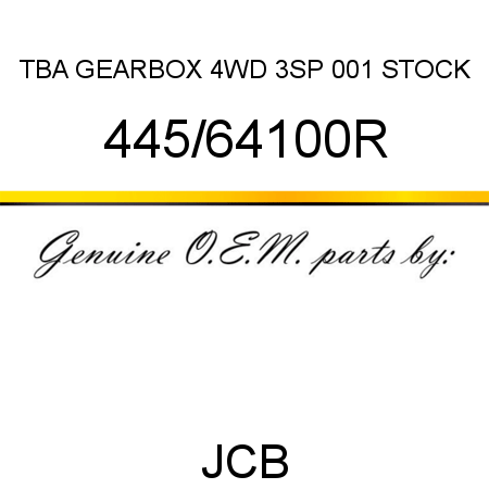 TBA, GEARBOX 4WD 3SP, 001 STOCK 445/64100R