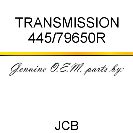 TRANSMISSION 445/79650R