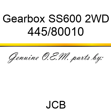 Gearbox, SS600 2WD 445/80010