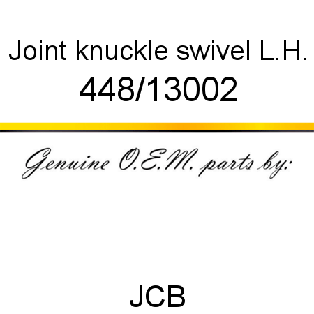 Joint, knuckle swivel L.H. 448/13002