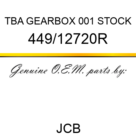 TBA, GEARBOX, 001 STOCK 449/12720R