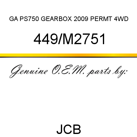 GA PS750 GEARBOX, 2009 PERMT 4WD 449/M2751