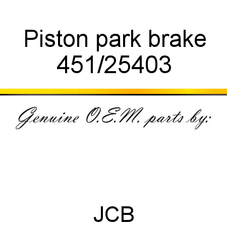 Piston, park brake 451/25403