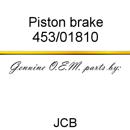 Piston, brake 453/01810