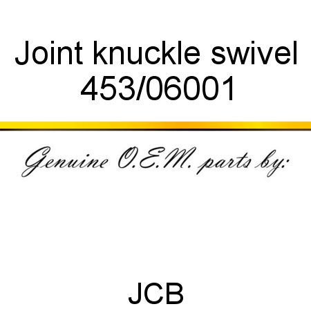 Joint, knuckle swivel 453/06001