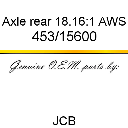 Axle, rear 18.16:1, AWS 453/15600
