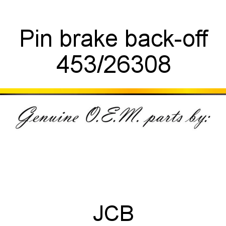 Pin, brake back-off 453/26308