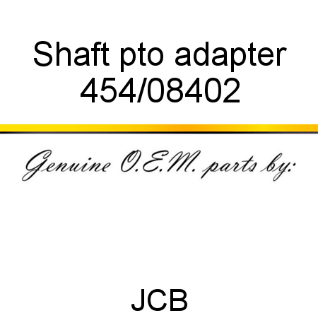Shaft, pto adapter 454/08402