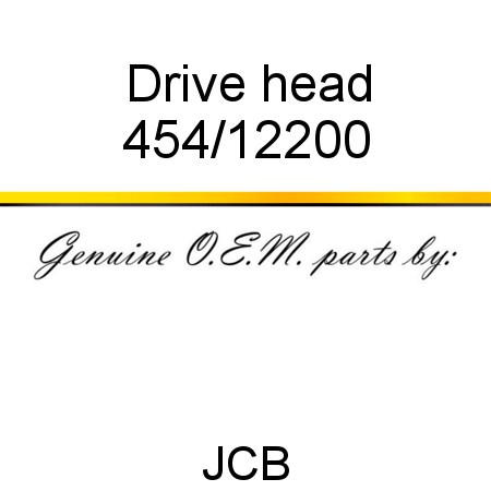 Drive, head 454/12200