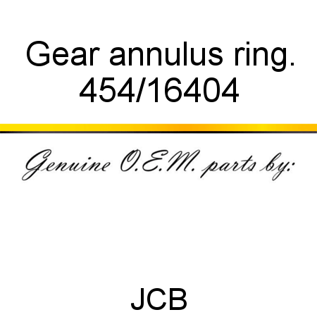 Gear, annulus ring. 454/16404