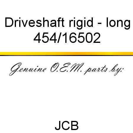 Driveshaft, rigid - long 454/16502