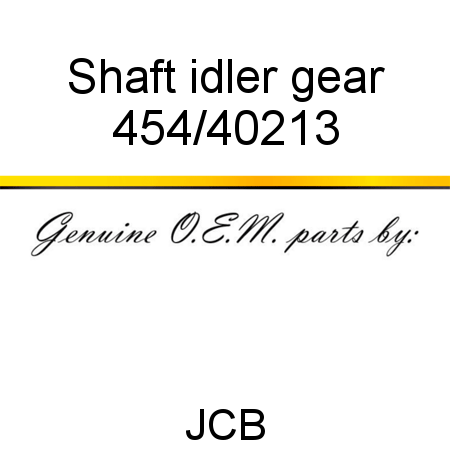 Shaft, idler gear 454/40213