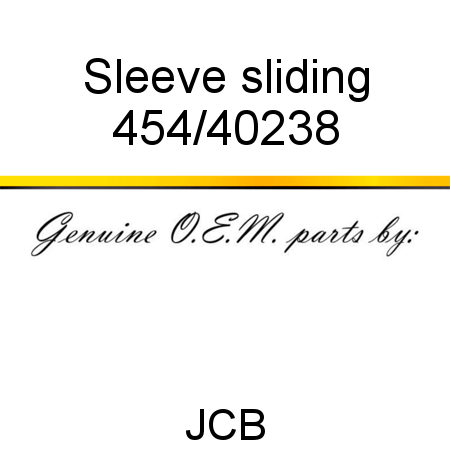 Sleeve, sliding 454/40238