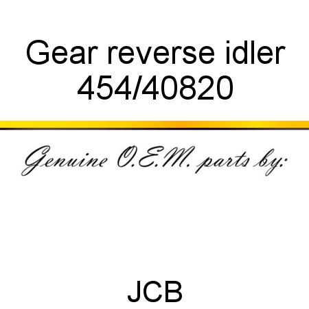Gear, reverse idler 454/40820