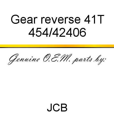 Gear, reverse 41T 454/42406