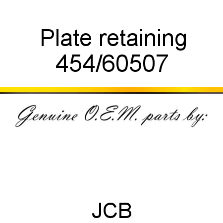Plate, retaining 454/60507