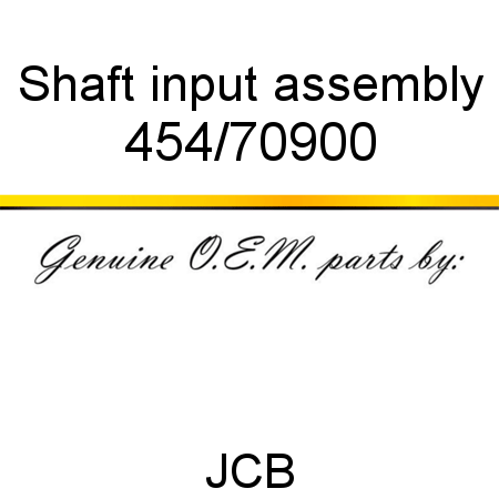 Shaft, input assembly 454/70900