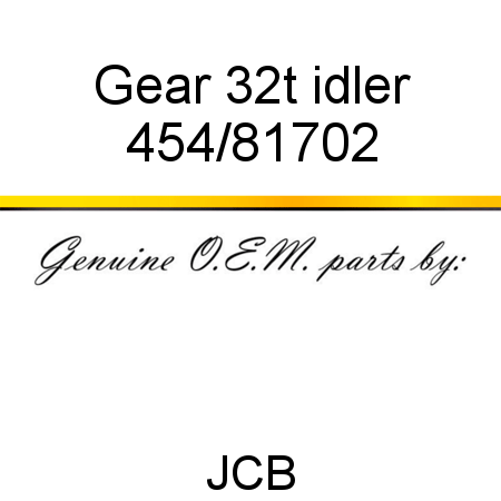 Gear, 32t idler 454/81702
