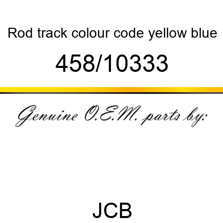 Rod, track, colour code, yellow blue 458/10333