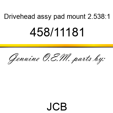 Drivehead, assy, pad mount, 2.538:1 458/11181