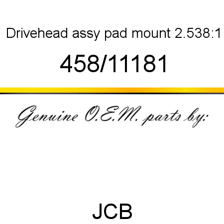 Drivehead, assy, pad mount, 2.538:1 458/11181