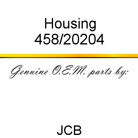 Housing 458/20204