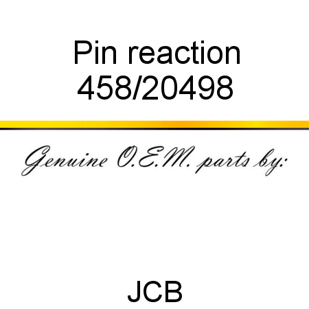 Pin, reaction 458/20498