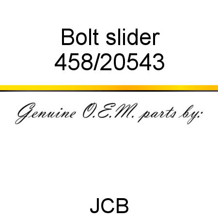 Bolt, slider 458/20543