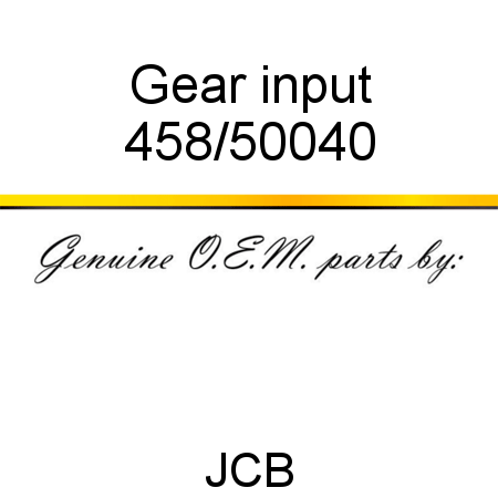 Gear, input 458/50040