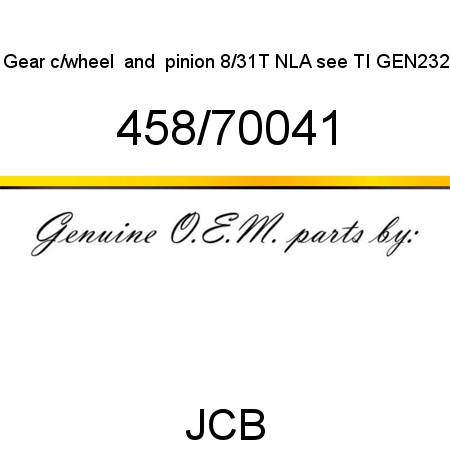 Gear, c/wheel & pinion 8/31T, NLA see TI GEN232 458/70041