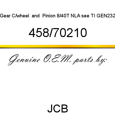 Gear, C/wheel & Pinion 8/40T, NLA see TI GEN232 458/70210