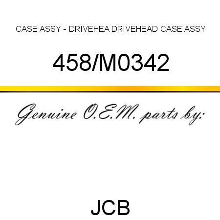 CASE ASSY - DRIVEHEA, DRIVEHEAD CASE ASSY 458/M0342