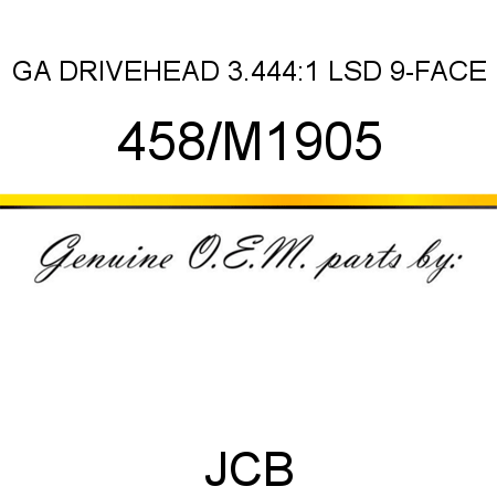 GA DRIVEHEAD, 3.444:1 LSD 9-FACE 458/M1905