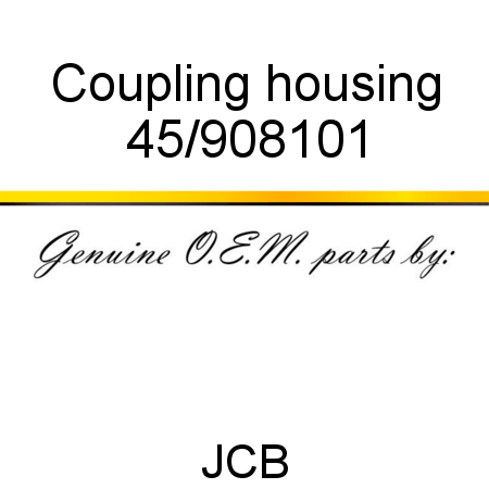 Coupling, housing 45/908101