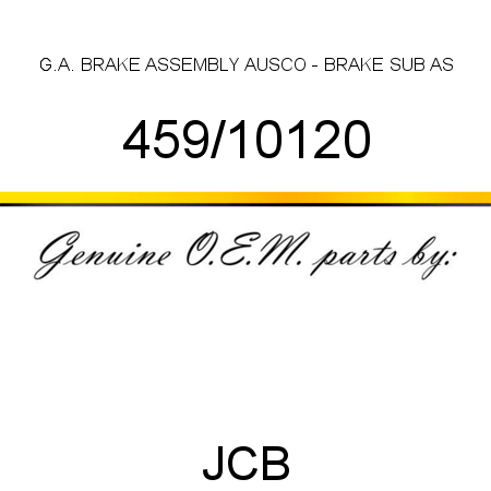 G.A. BRAKE ASSEMBLY, AUSCO - BRAKE SUB AS 459/10120