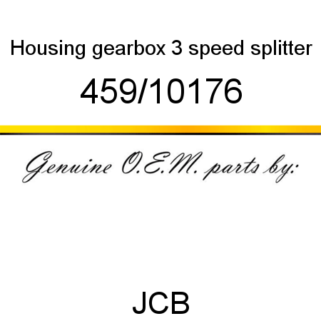 Housing, gearbox, 3 speed splitter 459/10176