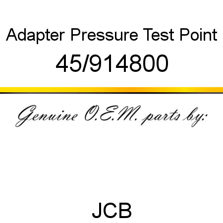 Adapter, Pressure Test Point 45/914800