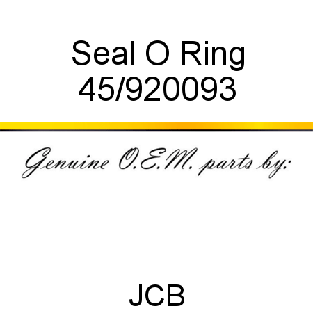 Seal, O Ring 45/920093