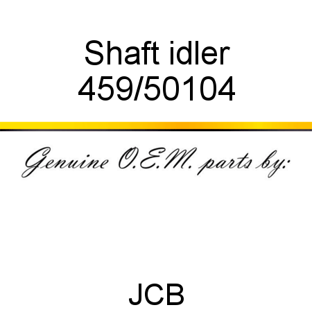 Shaft, idler 459/50104