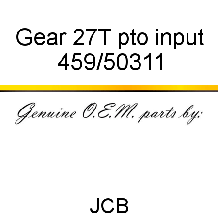 Gear, 27T pto input 459/50311