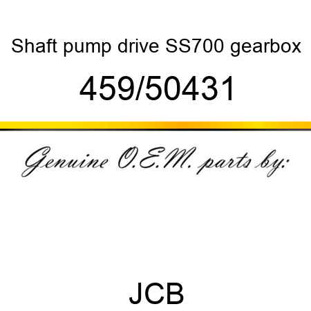 Shaft, pump drive, SS700 gearbox 459/50431