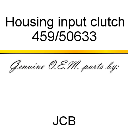 Housing, input clutch 459/50633