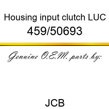 Housing, input clutch, LUC 459/50693